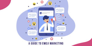 A Guide to emoji marketing
