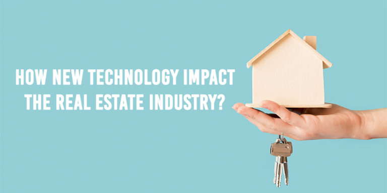 top-5-new-technologies-are-impacting-the-real-estate-industry-rush